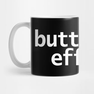 Butterfly Effect Typography White Text Mug